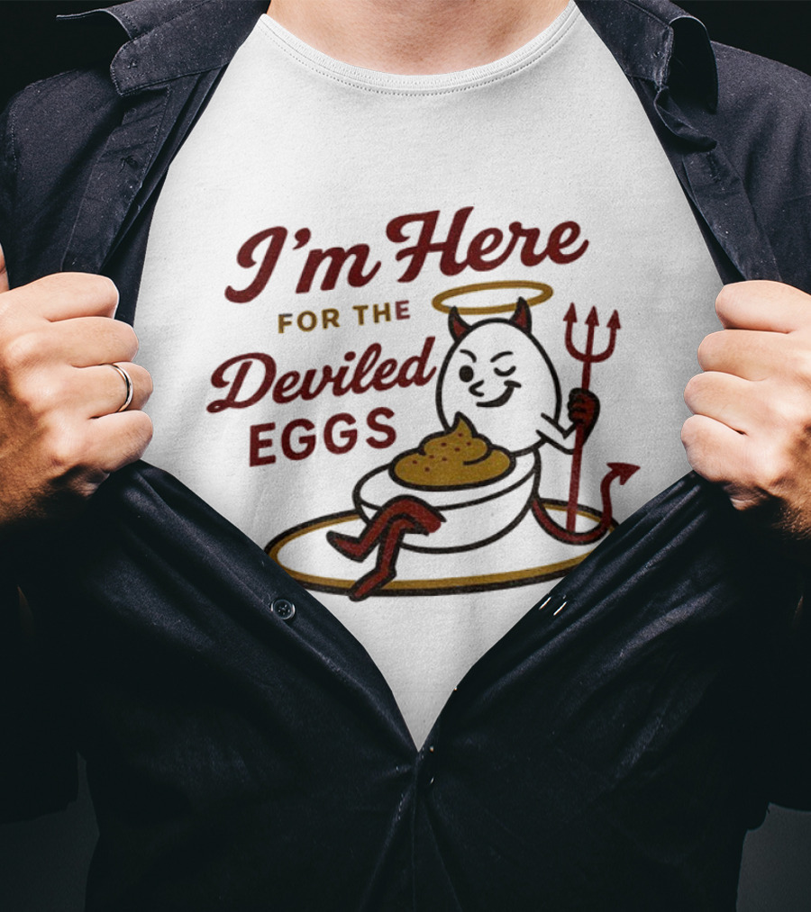 I'm Here For The Deviled Eggs Caption With Playful Devil And Halo T-Shirt