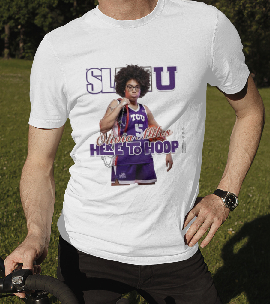 SlamU Olivia Miles TCU Basketball Here To Hoop T-Shirt