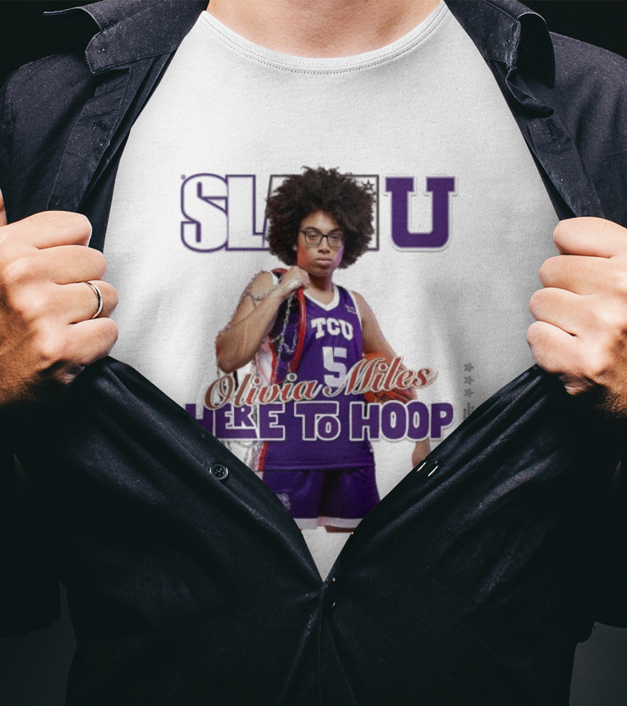 SlamU Olivia Miles TCU Basketball Here To Hoop T-Shirt