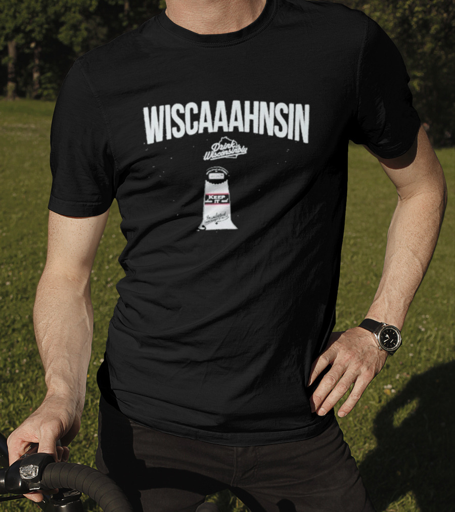 Drink Wisconsinbly Wiscaaahnsin Tailgate Pouch Lighthouse And Great Lake T-Shirt