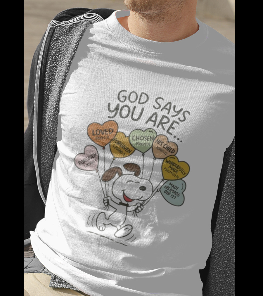 Snoopy Peanuts God Says You Are Loved Forgiven Chosen His Child Wonderfully Made T-Shirt