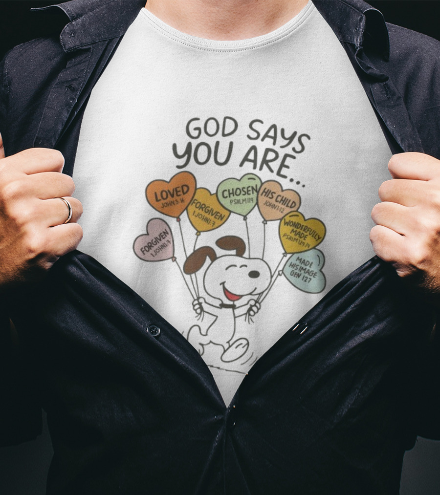 Snoopy Peanuts God Says You Are Loved Forgiven Chosen His Child Wonderfully Made T-Shirt