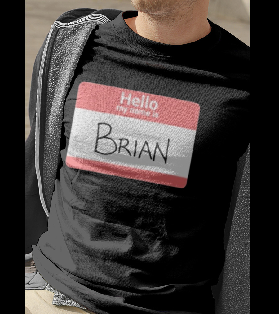 DGR_Dave Hello My Name Is Brian Badge T-Shirt