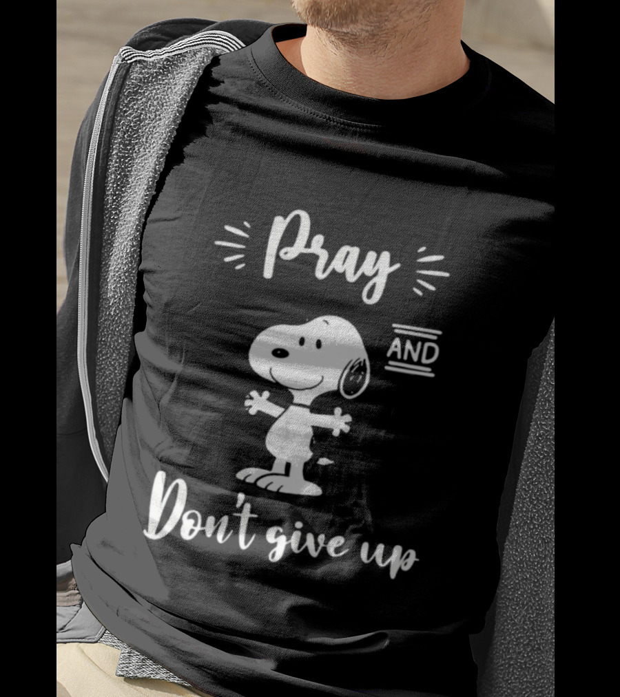 Snoopy Pray And Don't Give Up Peanuts T-Shirt