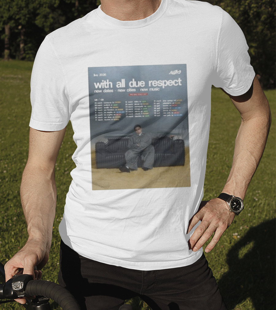 Live 2026 KWN With All Due Respect New Dates New Cities New Music T-Shirt