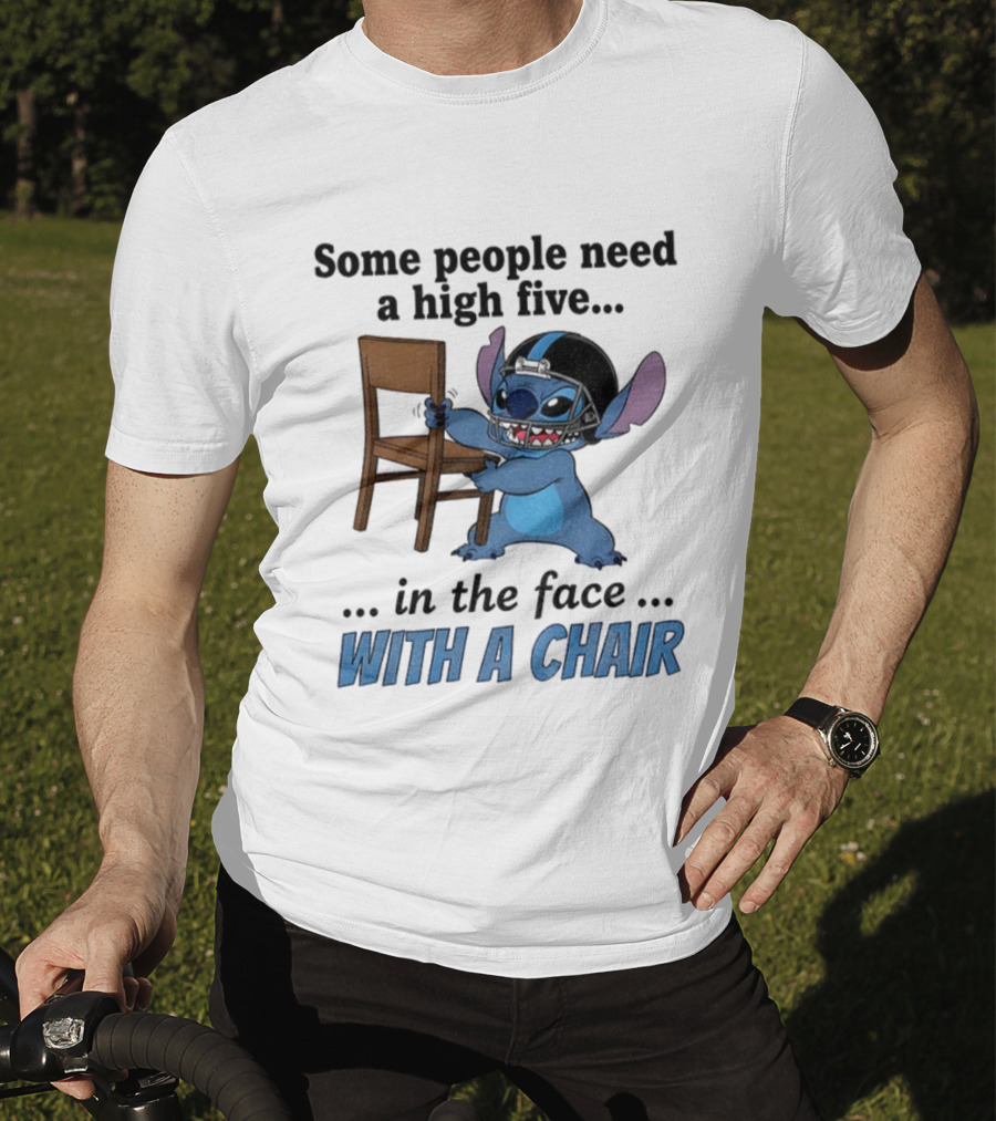 Stitch Some People Need A High Five In The Face With A Chair T-Shirt