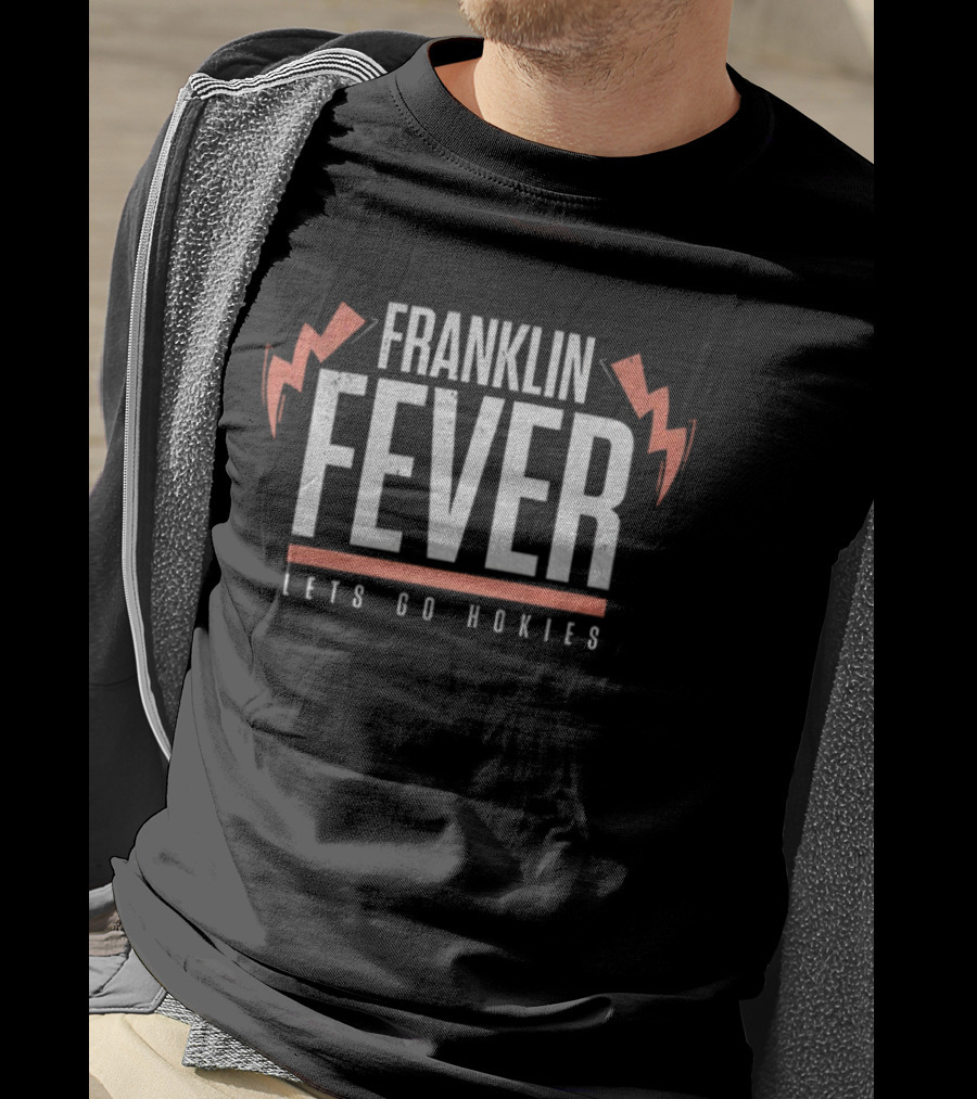 Franklin Fever Lets Go Hokies Thunderbolts T-Shirt