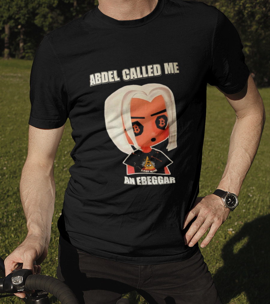 Abdel Called Me An Ebeggar Bitcoin Anime Character T-Shirt