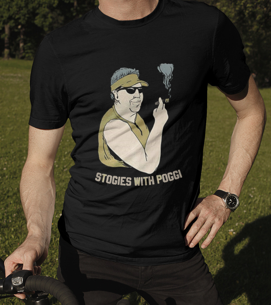 Stogies With Poggi Biff Poggi Smoking Cigar Artwork T-Shirt