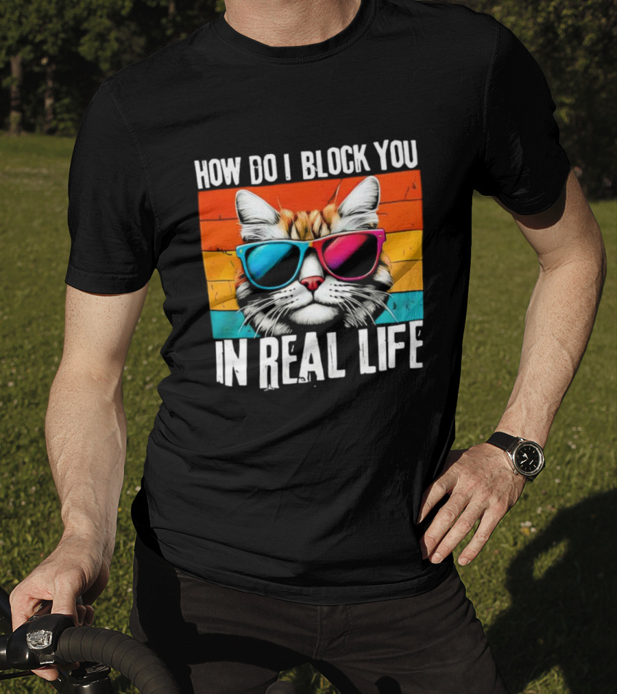 How Do I Block You In Real Life Cat Vintage Sunglasses Retro Stripes T-Shirt