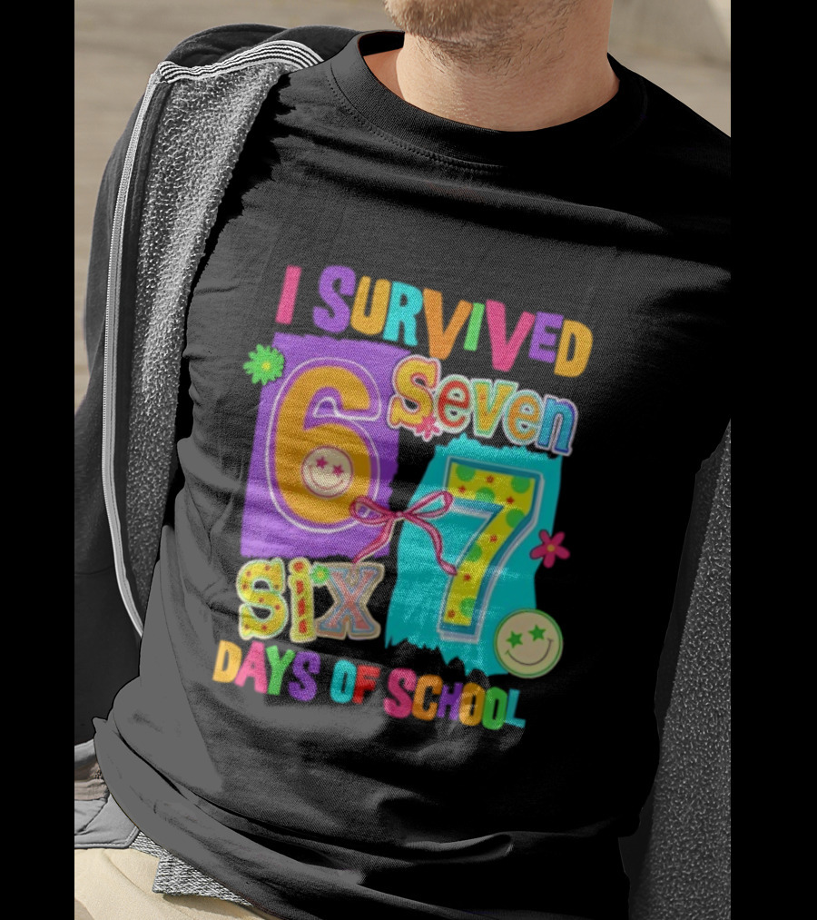 I Survived Six Seven Days Of School Funny Teacher Student T-Shirt