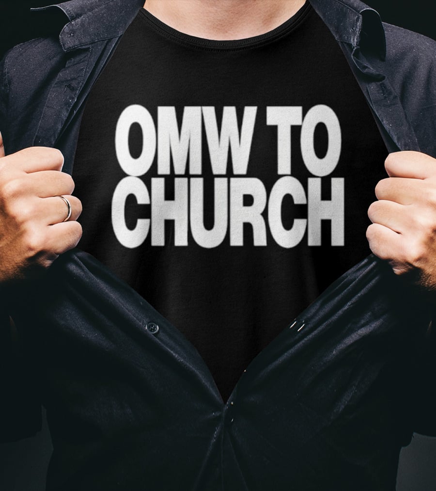 OMW To Church Josh P T-Shirt