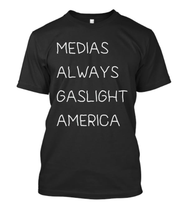 Medias Always Gaslight America Text T-Shirt