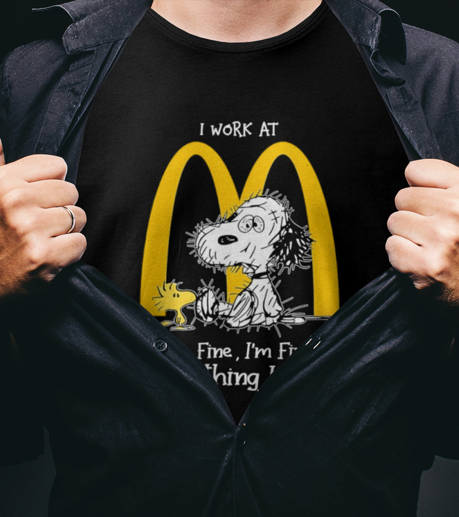 Snoopy Woodstock McDonald's I Work Everything Is Fine T-Shirt