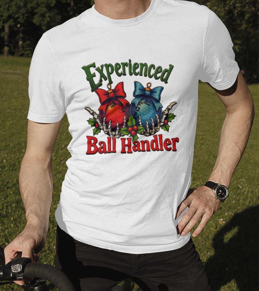 Experienced Ball Handler Christmas Ornament Skeleton Hands T-Shirt