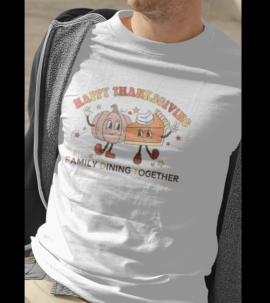 Happy Thanksgiving Pumpkin Pie Stars Family Dining Together T-Shirt