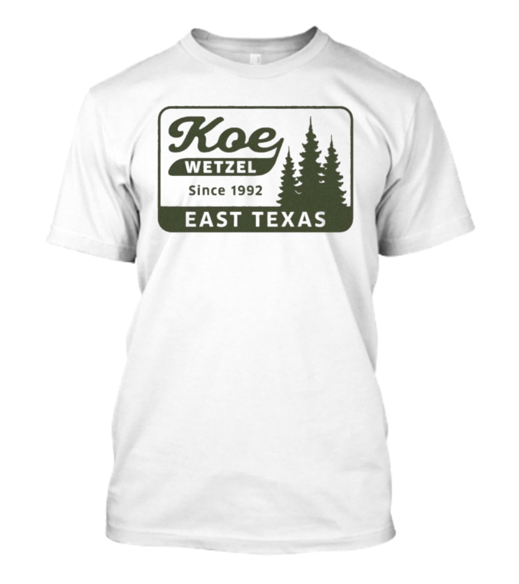 Koe Wetzel East Texas Since 1992 Pines Forest T-Shirt