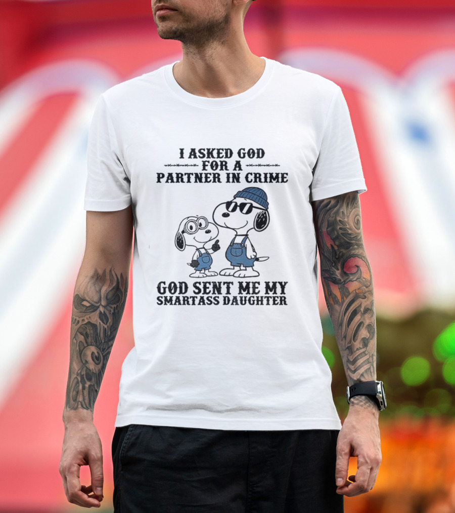 Snoopy Partner In Crime God Sent Smartass Daughter T-Shirt