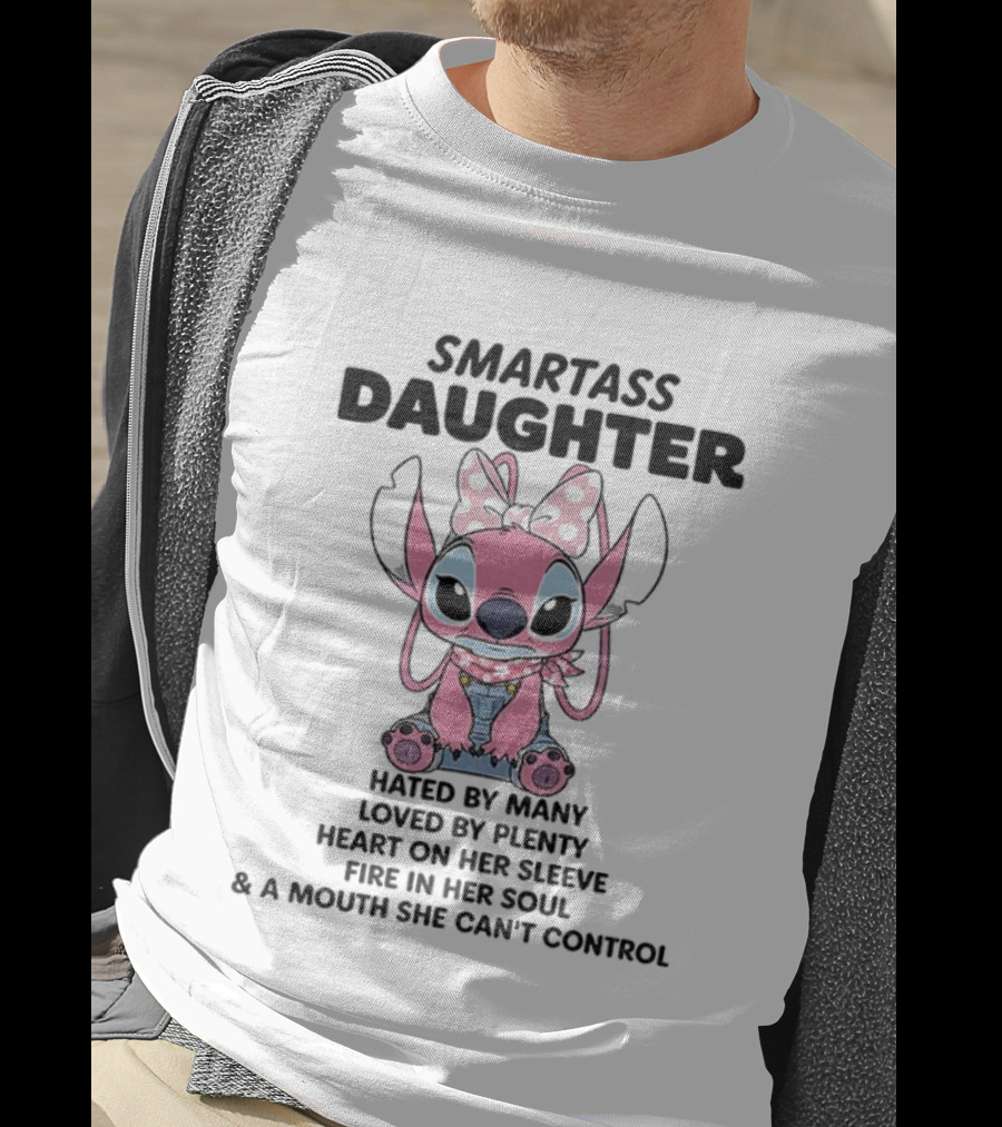 Stitch Smartass Daughter Hated By Many Loved By Plenty Heart On Her Sleeve Fire In Her Soul Pink Character Bow T-Shirt
