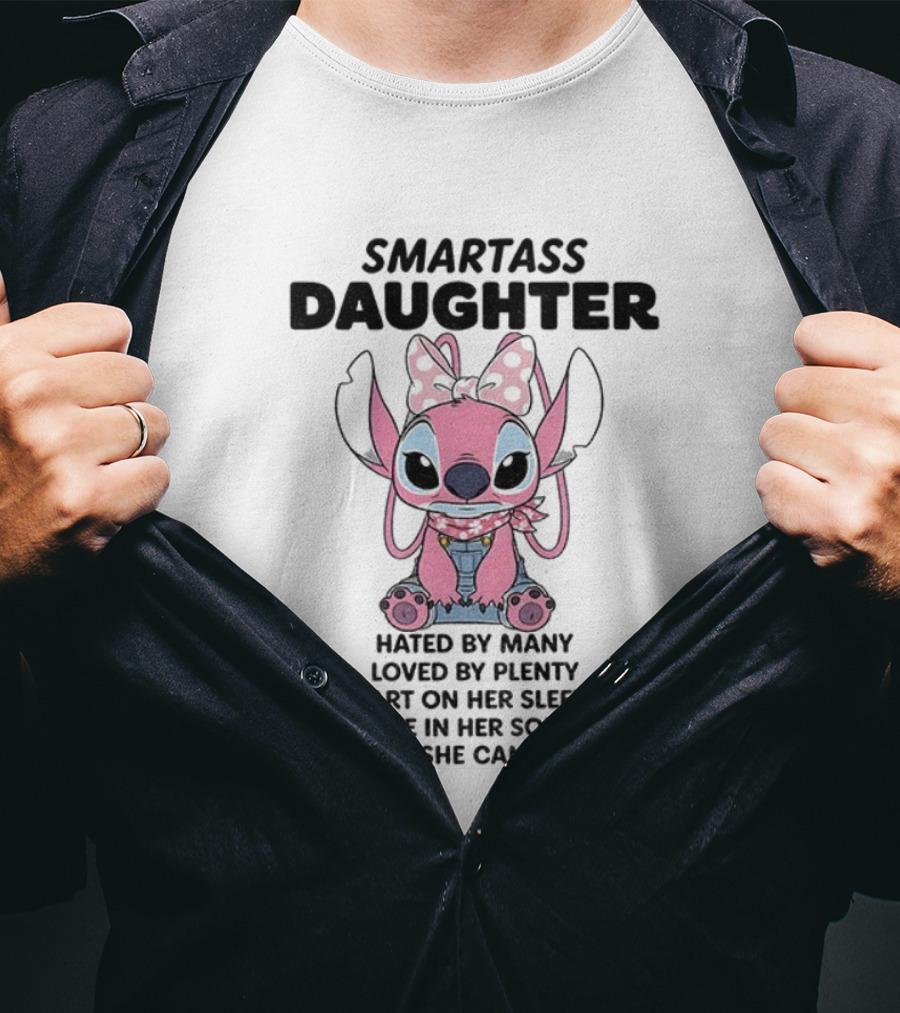Stitch Smartass Daughter Hated By Many Loved By Plenty Heart On Her Sleeve Fire In Her Soul Pink Character Bow T-Shirt