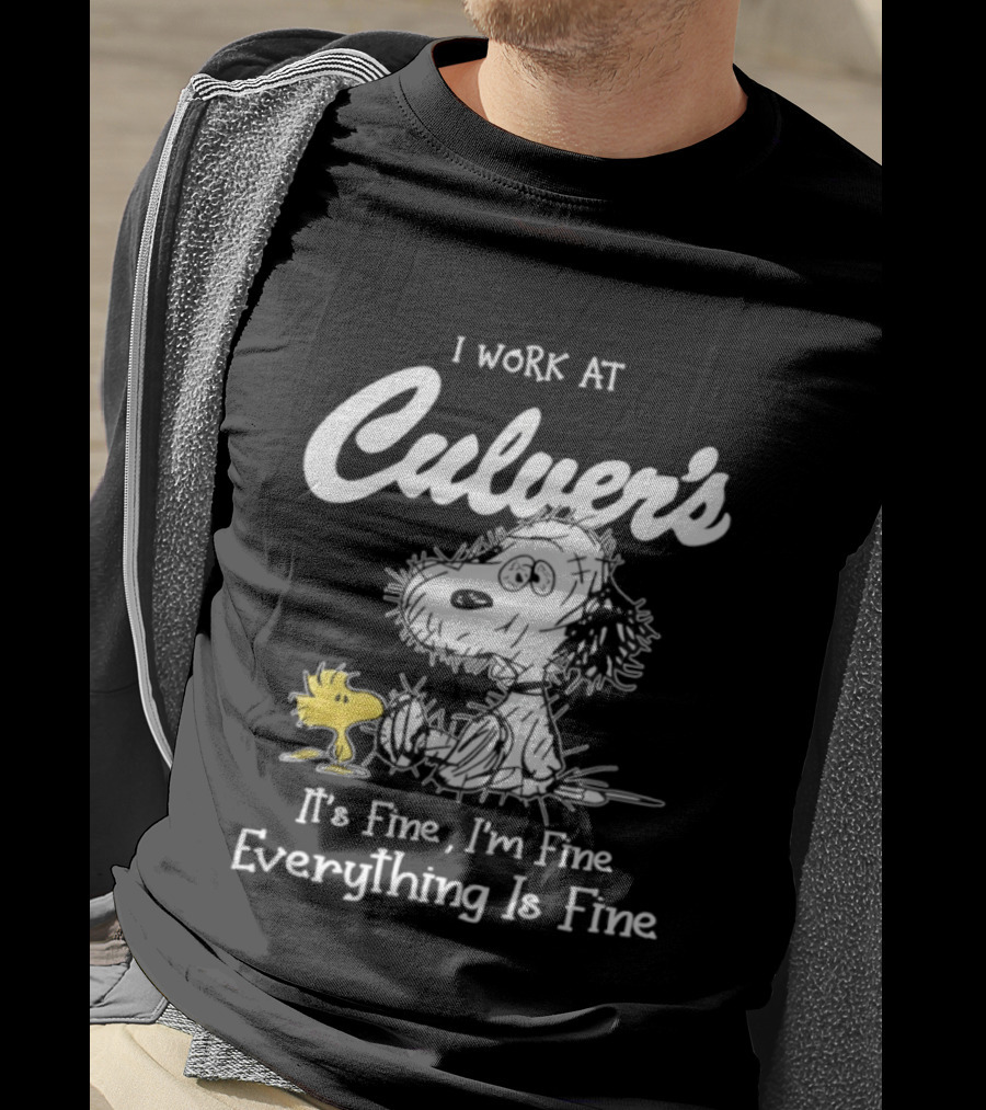 I Work At Culver's Snoopy Woodstock It's Fine I'm Fine Everything Is Fine T-Shirt