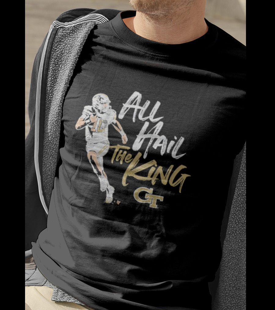 All Hail The King Georgia Tech GT Yellow Jackets Football Player T-Shirt