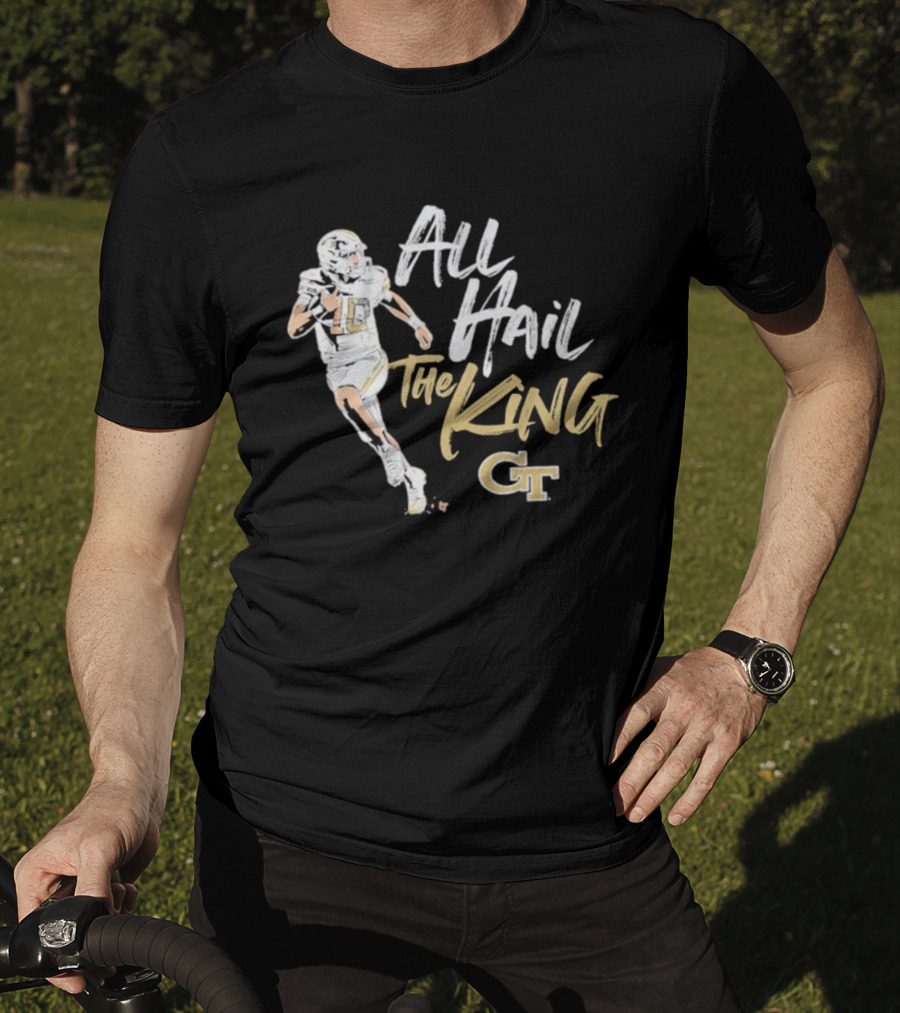 All Hail The King Georgia Tech GT Yellow Jackets Football Player T-Shirt