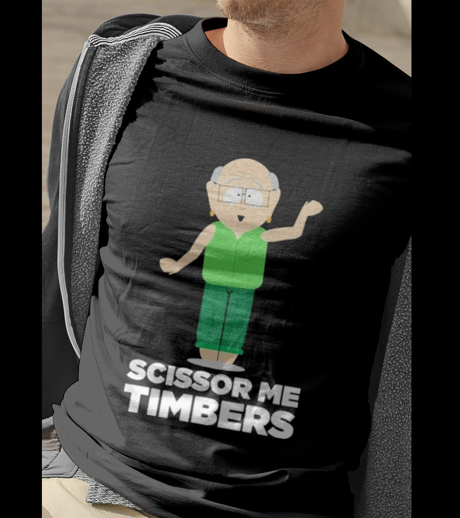 South Park Mr. Garrison Scissor Me Timbers Character Humor T-Shirt