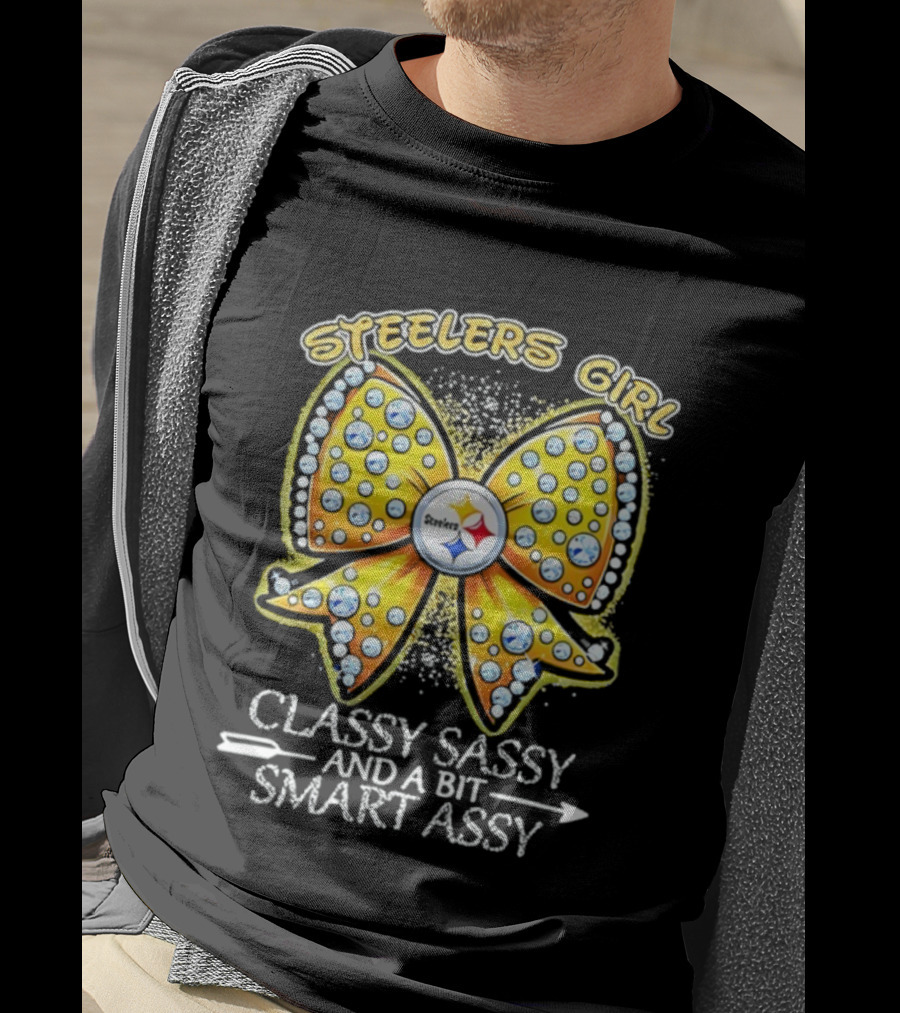 Steelers Girl Bow Classy Sassy And A Bit Smart Assy T-Shirt