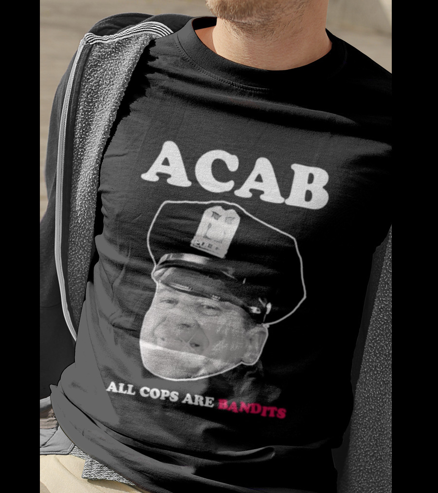 ACAB All Cops Are Bandits Police Hat T-Shirt