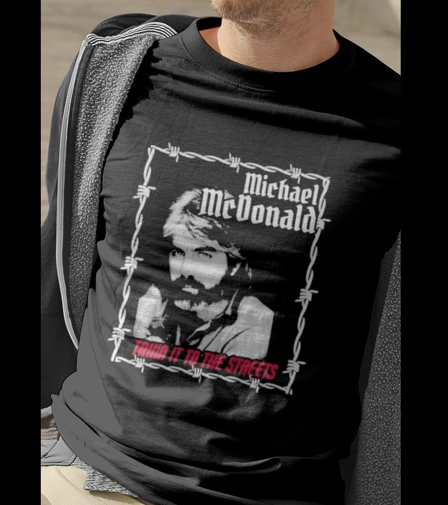 Michael McDonald Taking It To The Streets Barbed Wire Graphic T-Shirt