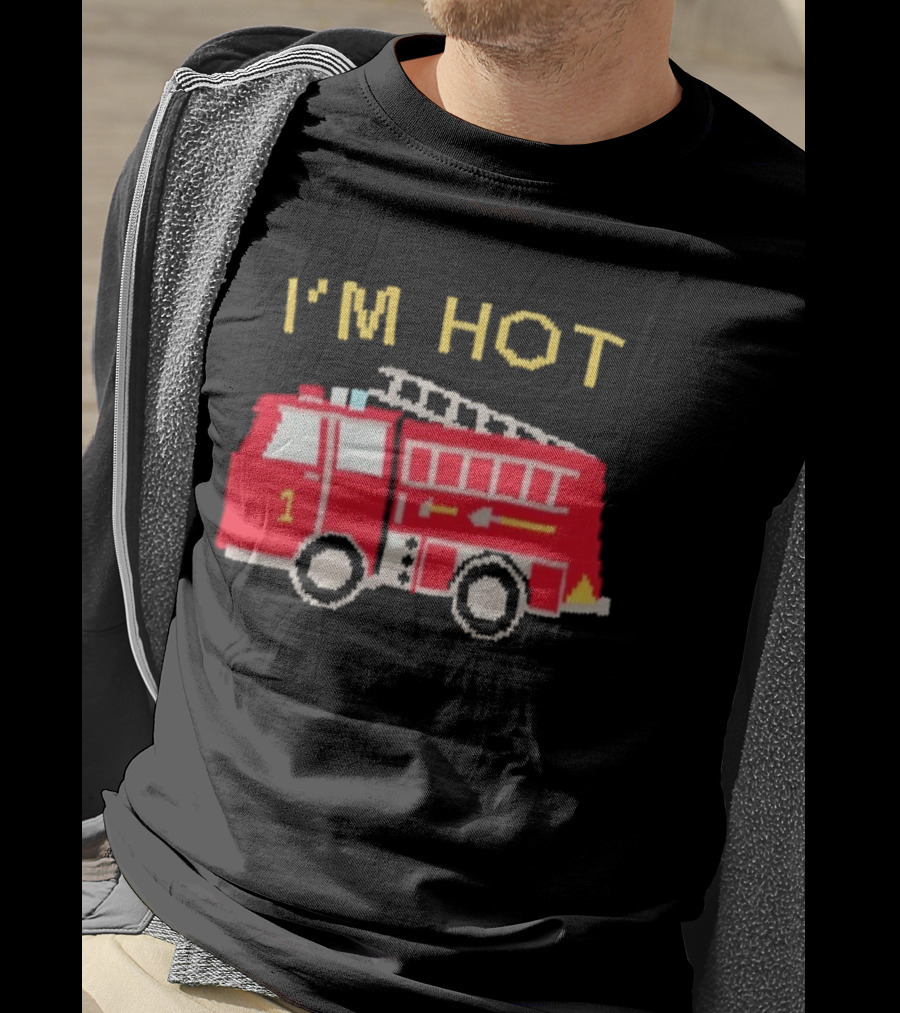I'm Hot Firetruck Number 1 Red Ladder Truck T-Shirt