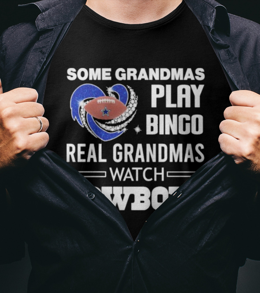 Some Grandmas Play Bingo Real Grandmas Cowboys Football Diamond Heart T-Shirt