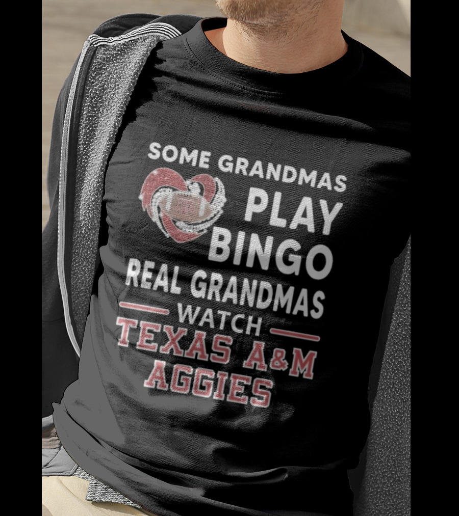 Some Grandmas Play Bingo Real Grandmas Texas A&M Aggies Diamond Heart T-Shirt
