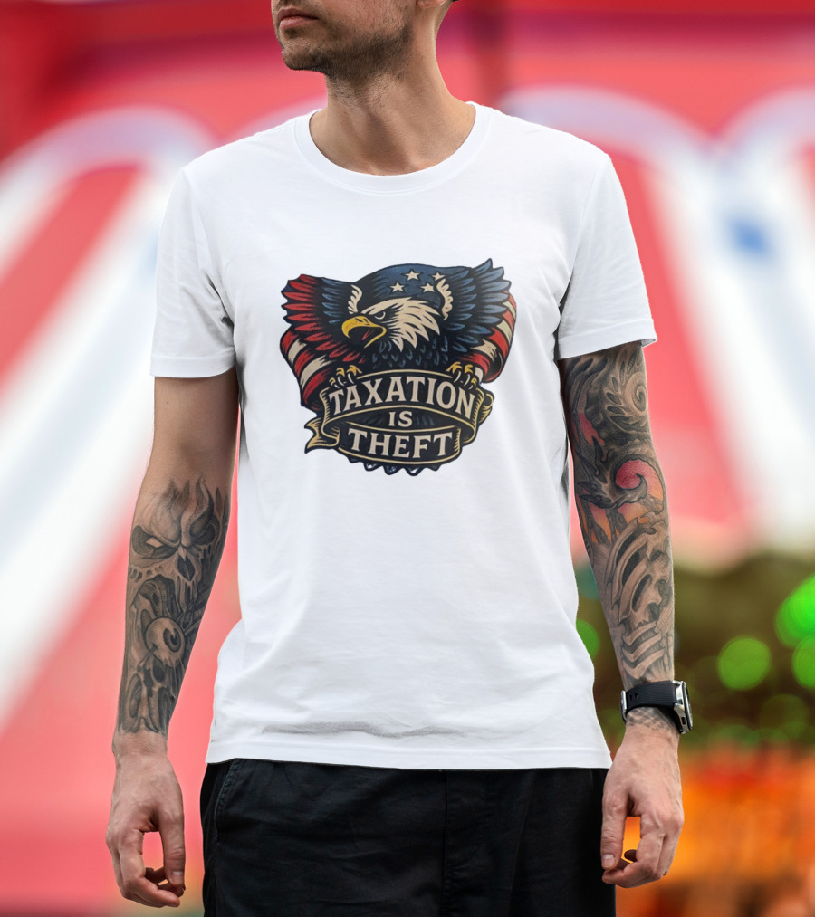 American Eagle With Stars And Stripes Banner Taxation Is Theft T-Shirt