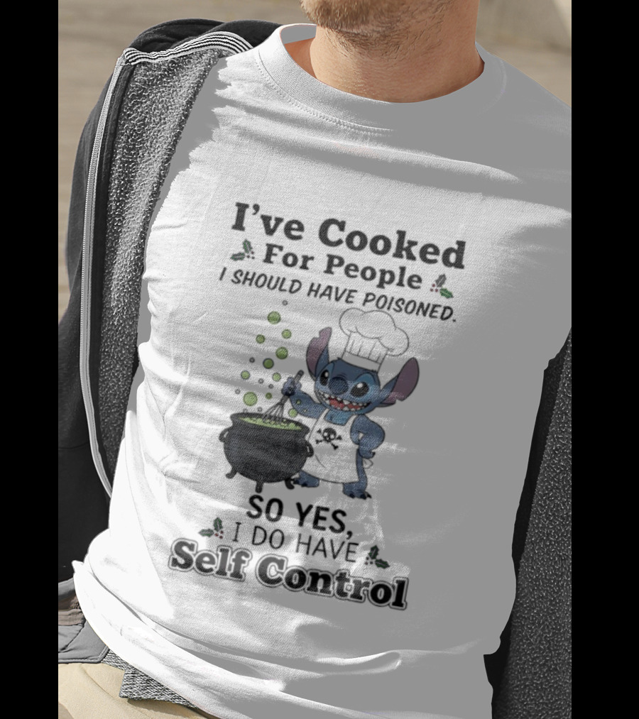 I've Cooked For People I Should Have Poisoned Self Control Stitch Cooking Humor T-Shirt