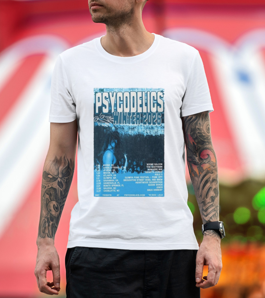 The Psycodelics Winter 2026 Tour Dates Locations And Venues T-Shirt