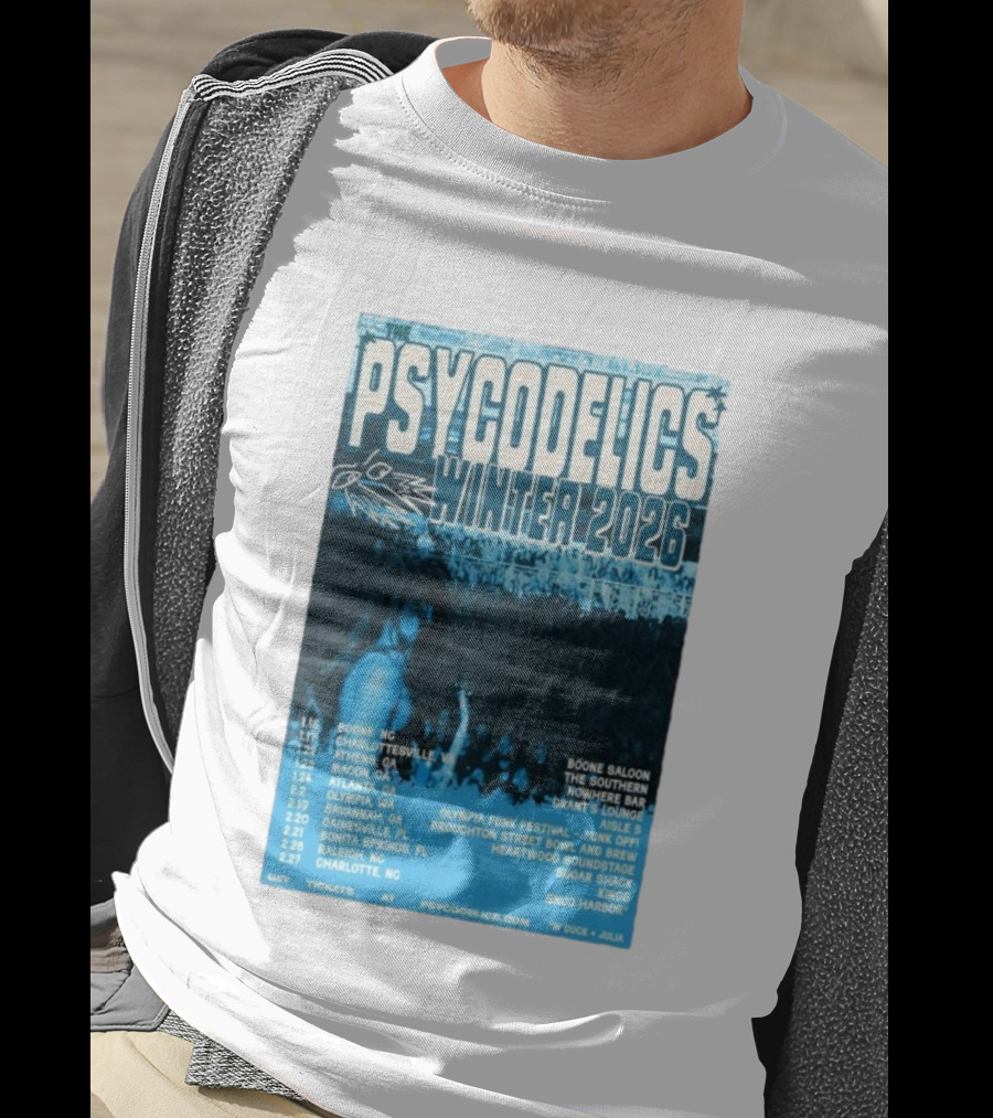 The Psycodelics Winter 2026 Tour Dates Locations And Venues T-Shirt