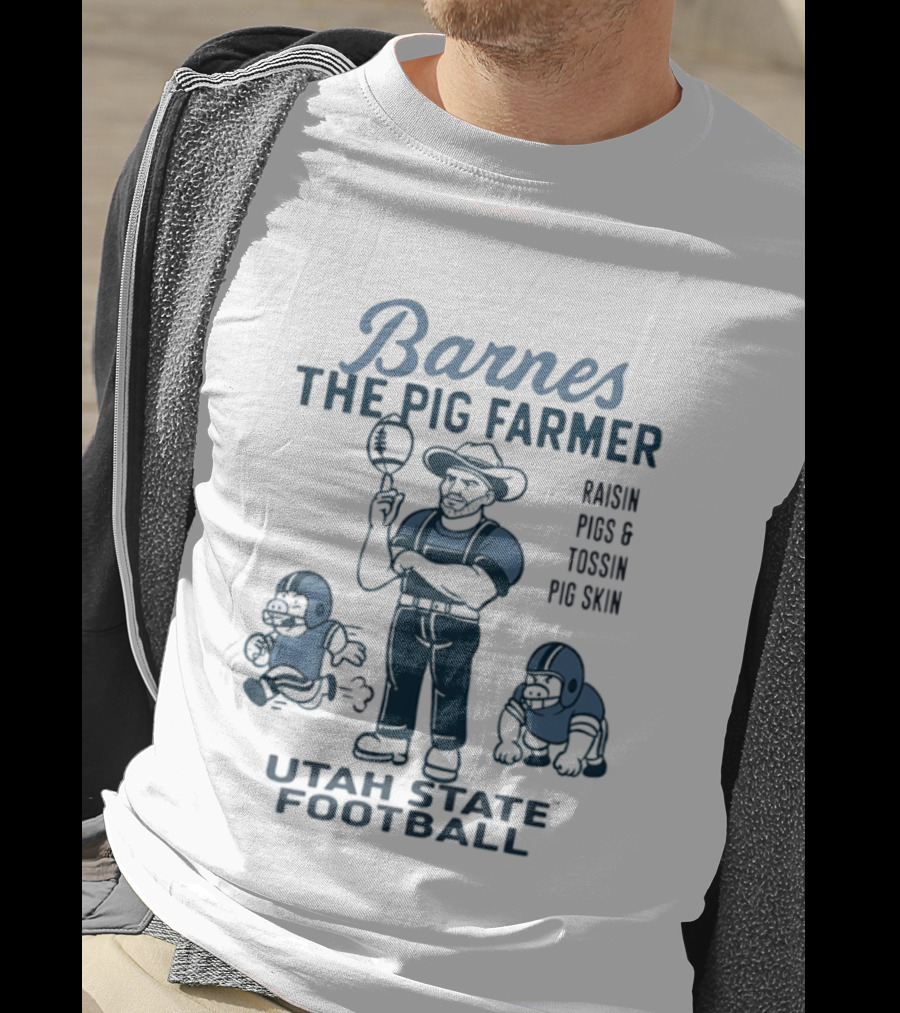 Barnes The Pig Farmer Utah State Football Raisin Pigs Tossin Pig Skin T-Shirt