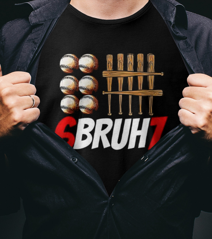 6 Bruh 7 Baseball Christmas Thanksgiving T-Shirt