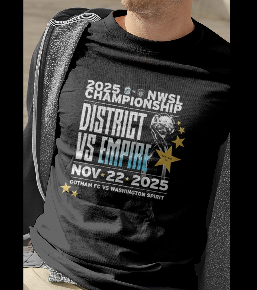 2025 NWSL Championship District Vs Empire Nov 22 Gotham FC Vs Washington Spirit T-Shirt