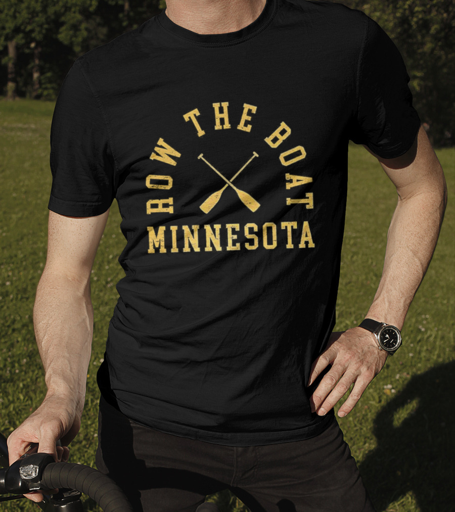 Minnesota Row The Boat Oar Slogan T-Shirt