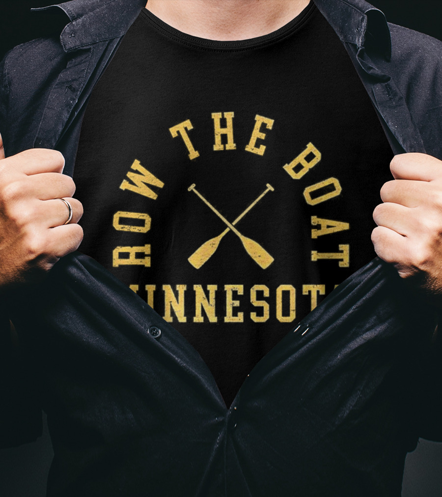 Minnesota Row The Boat Oar Slogan T-Shirt
