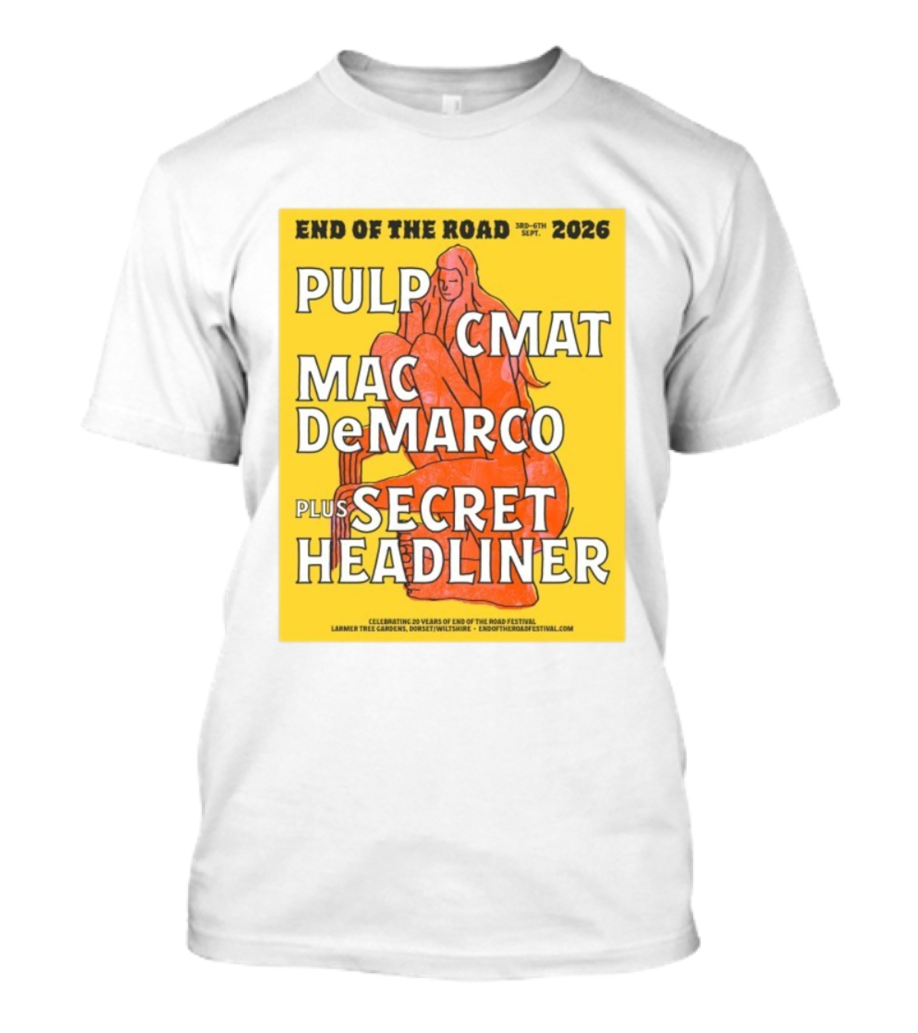 End Of The Road 2026 Pulp CMAT Mac DeMarco Larmer Tree Gardens Secret Headliner T-Shirt