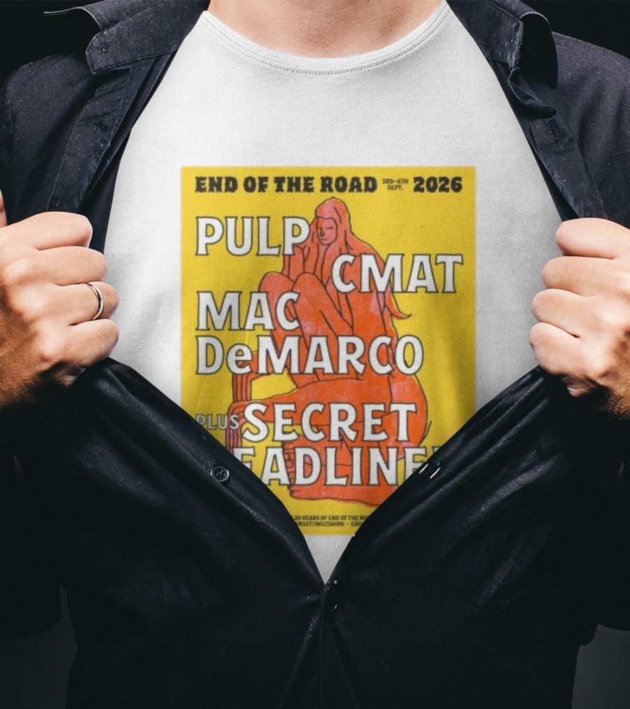 End Of The Road 2026 Pulp CMAT Mac DeMarco Larmer Tree Gardens Secret Headliner T-Shirt