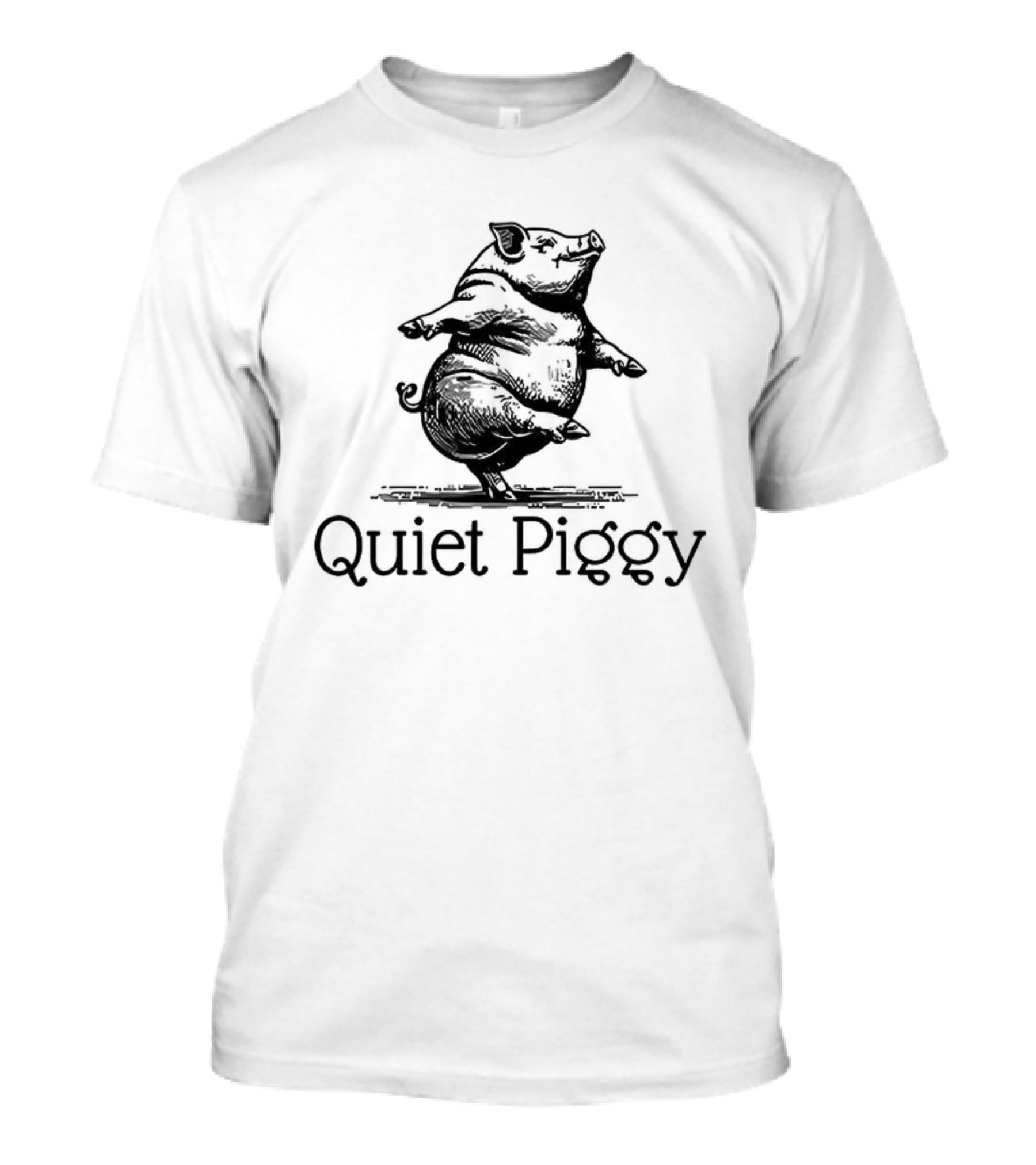 ```plaintext Quiet Piggy Donald Trump Meme ``` T-Shirt
