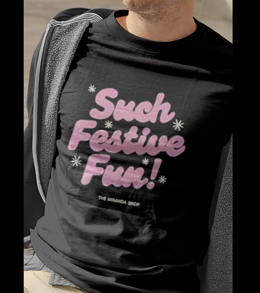 Such Festive Fun Christmas Miranda Hart The Miranda Shop T-Shirt
