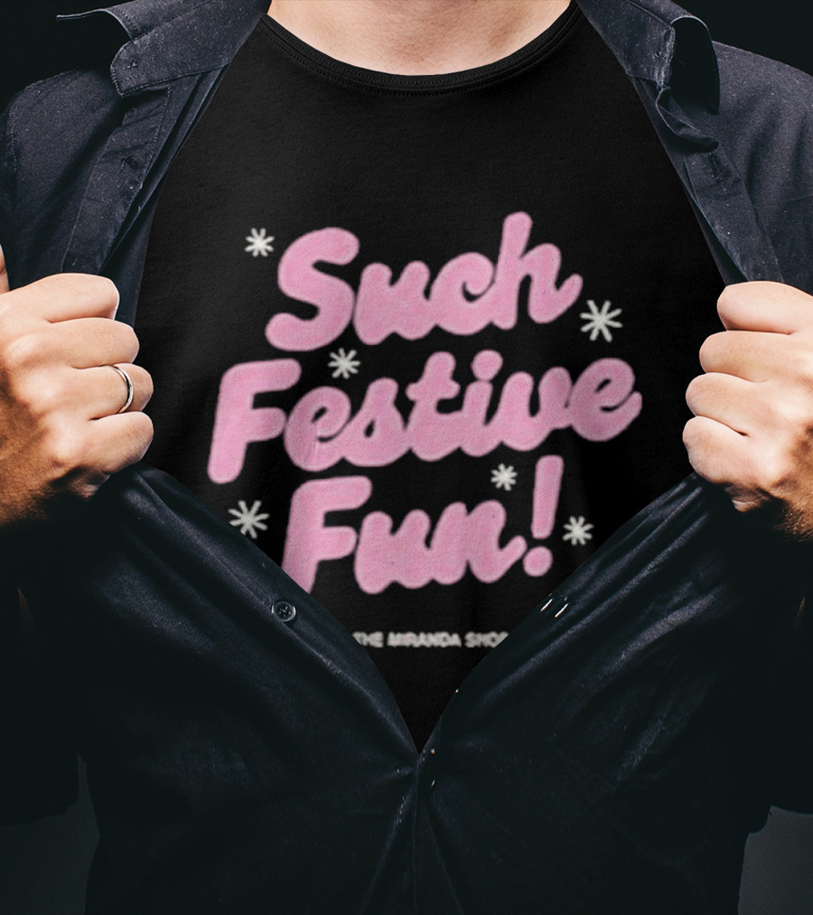 Such Festive Fun Christmas Miranda Hart The Miranda Shop T-Shirt