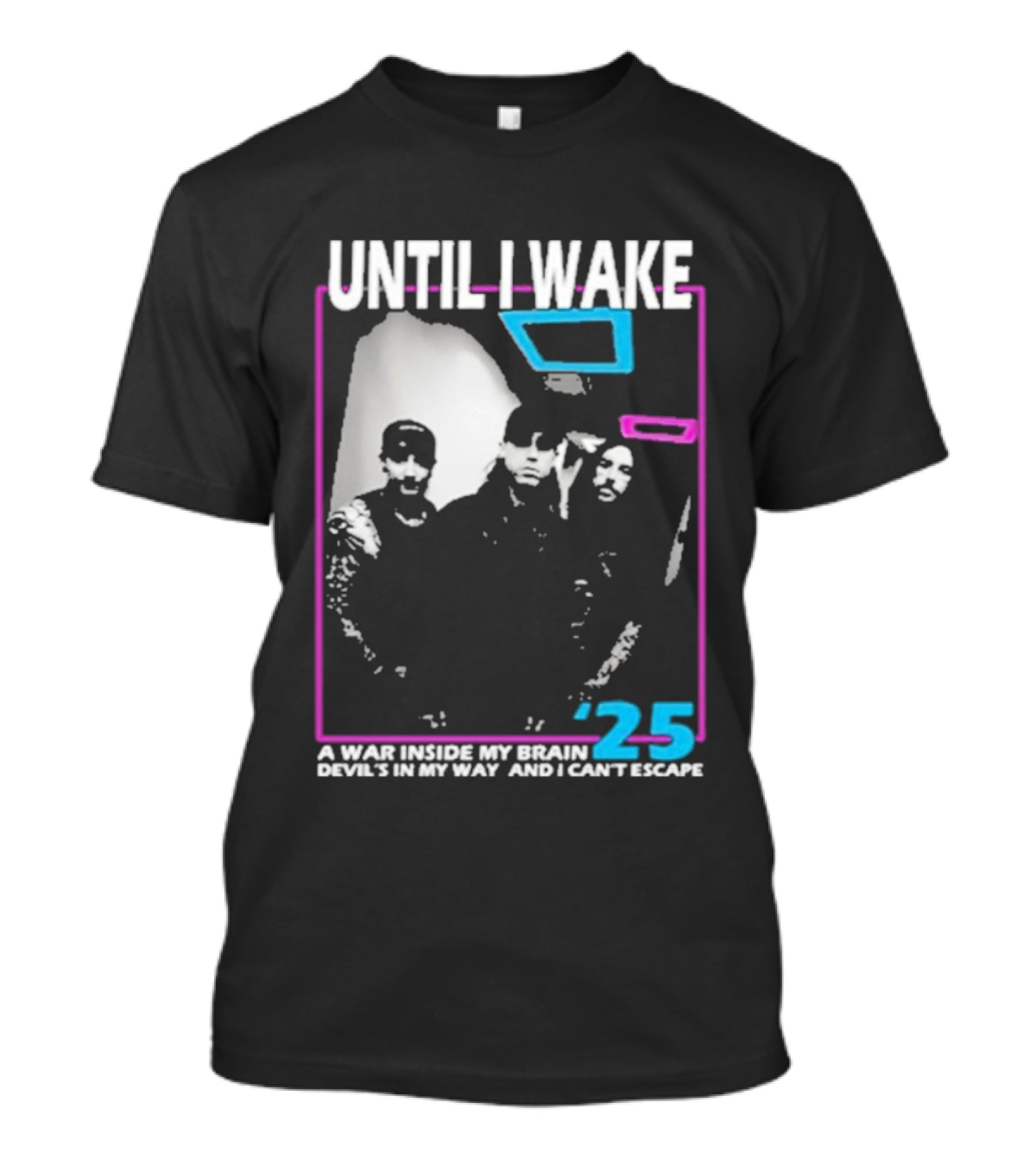 Until I Wake A War Inside My Brain Devil’s In My Way And I Can’t Escape 2025 T-Shirt
