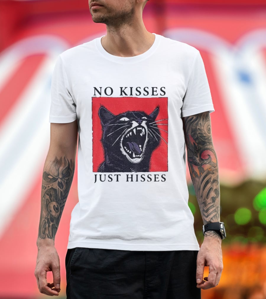 No Kisses Just Hisses Angry Cat Funny Feline Humor T-Shirt